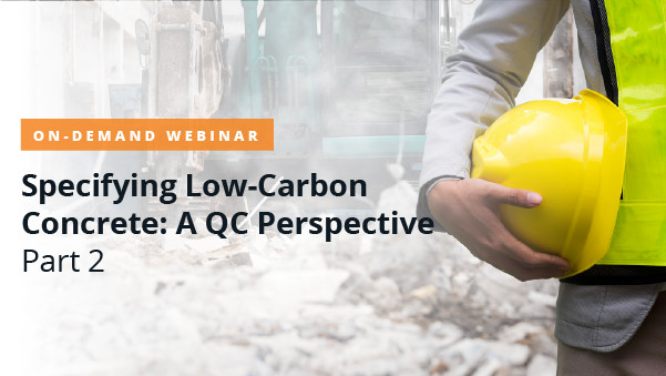 Specifying Low-Carbon Concrete: A QC Perspective Panel 2 Thumbnail